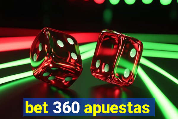 bet 360 apuestas